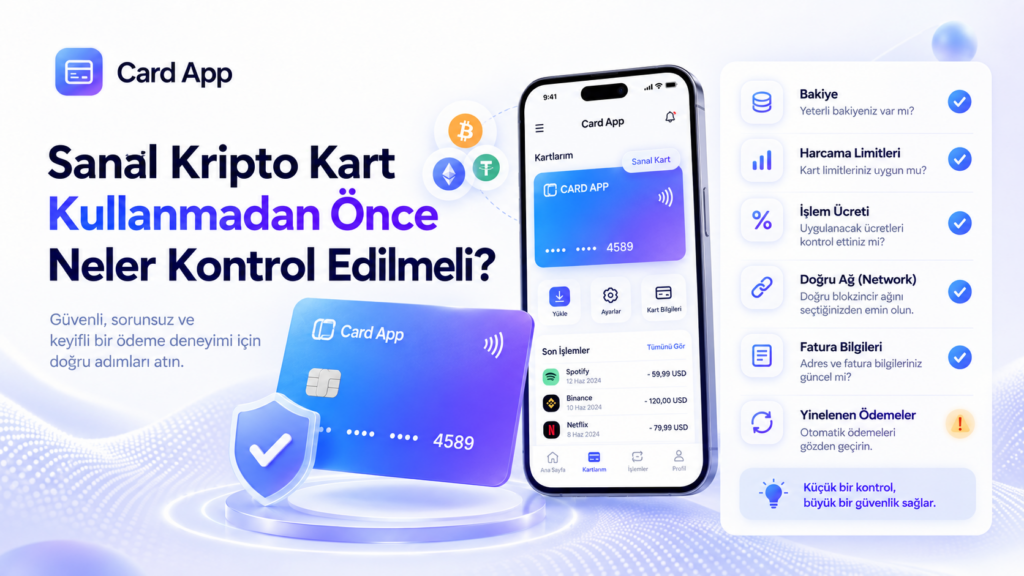 Sanal Kripto Kart Kullanmadan Önce Neler Kontrol Edilmeli?