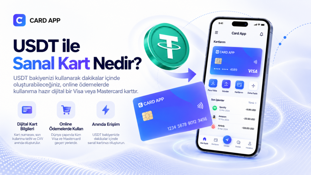 USDT ile Sanal Kart Nedir?