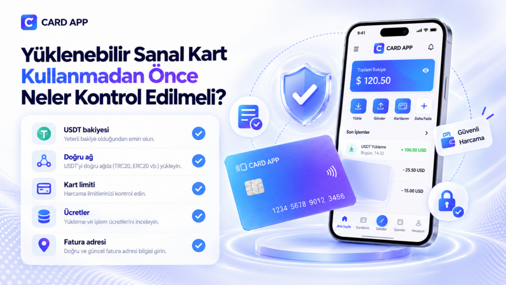 Yüklenebilir Sanal Kart Kullanmadan Önce Neler Kontrol Edilmeli?