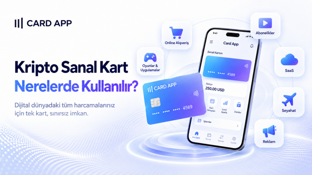 Kripto Sanal Kart Nerelerde Kullanılır?