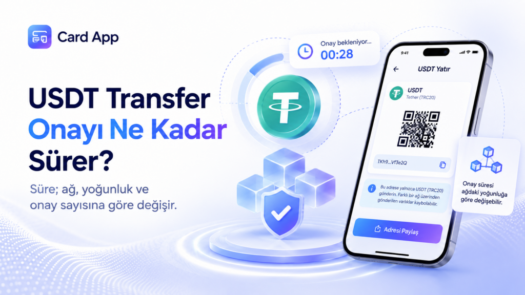 USDT Transfer Onayı Ne Kadar Sürer?
