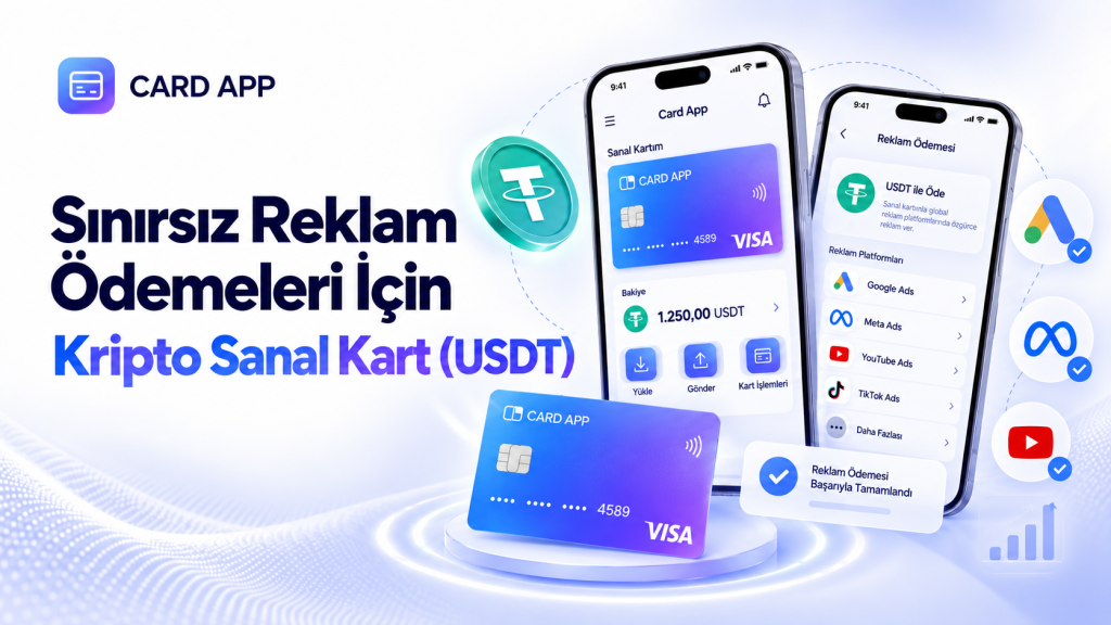 Sınırsız Reklam Ödemeleri İçin Kripto Sanal Kart (USDT)